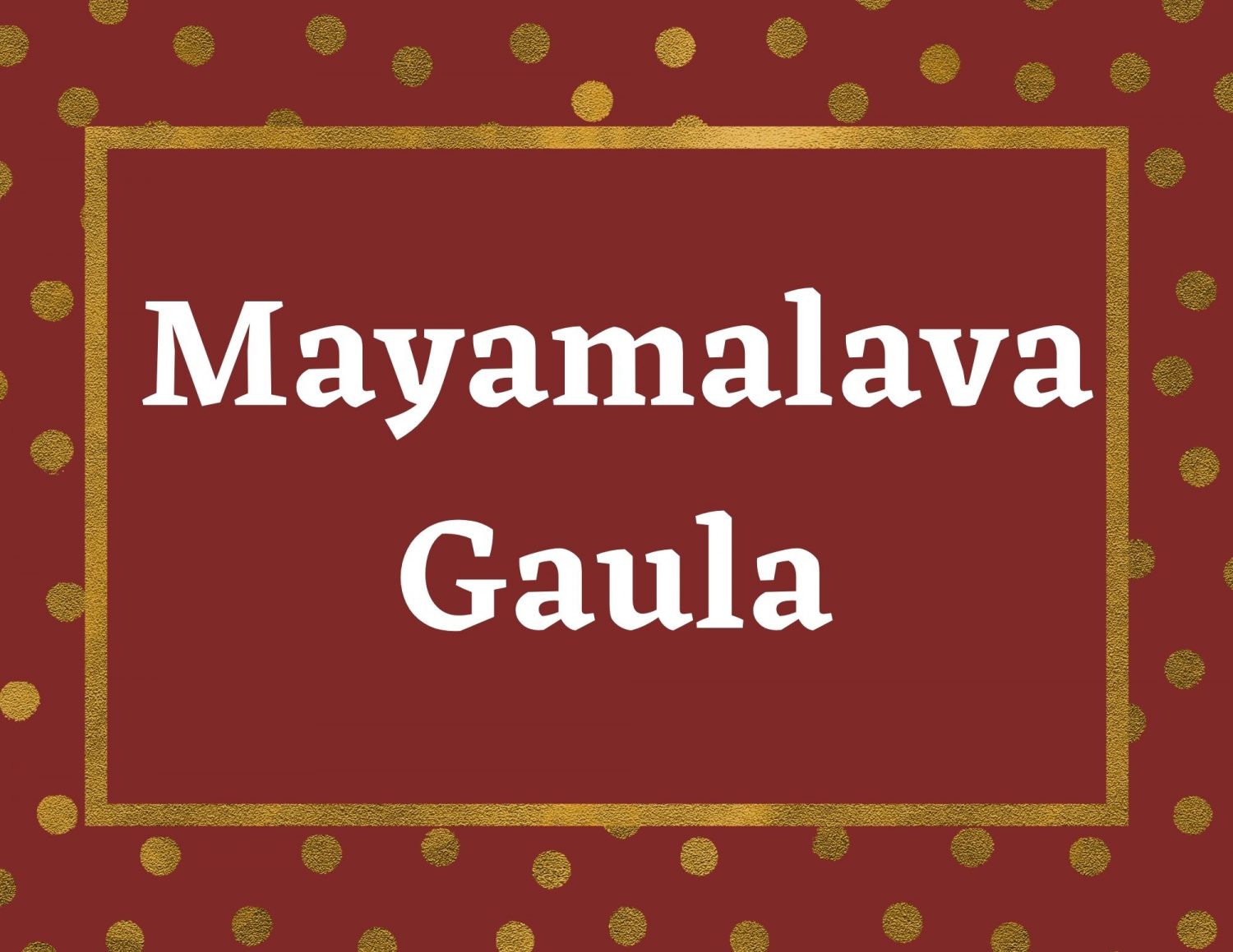 Mayamalava Gaula – Raaga Information and benefits